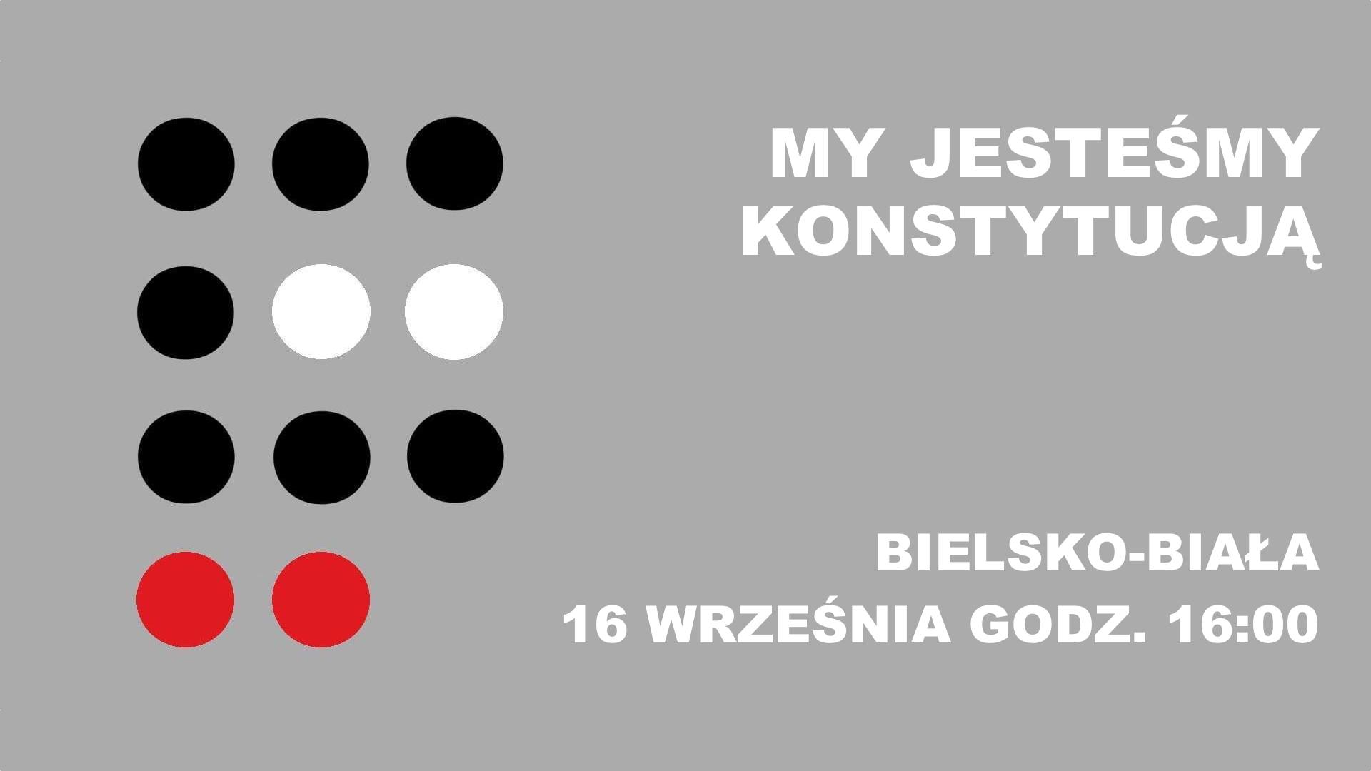 My Jesteśmy Konstytucją. Bielsko Biała, 16 września, godz. 16:00 @ Bielsko-Biała | śląskie | Polska